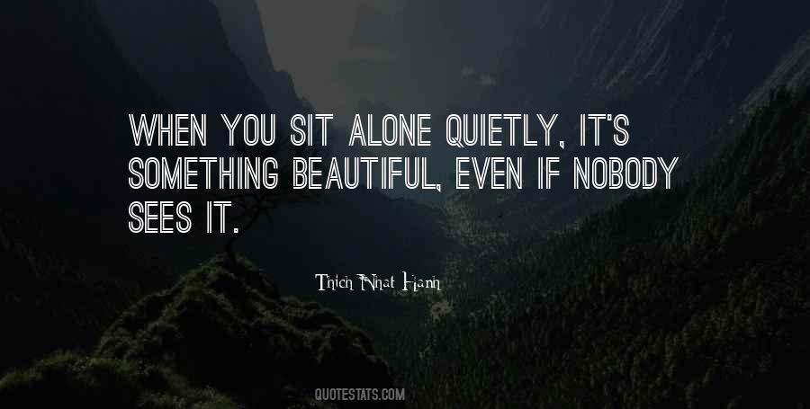 Want To Sit Alone Quotes #37072