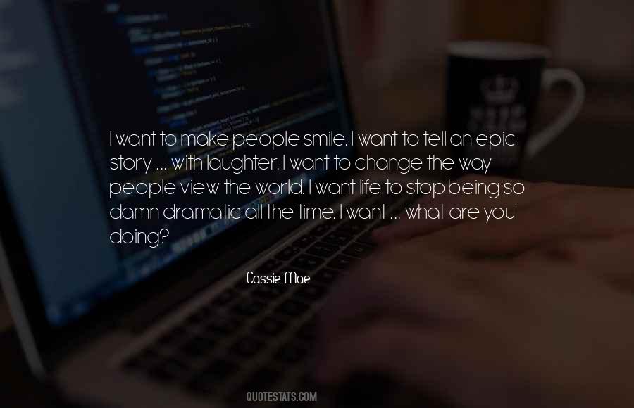 Want To Smile Quotes #359514