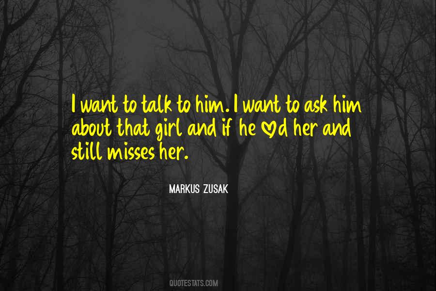 Want To Talk Quotes #1301245