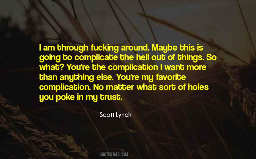 Want To Trust You Quotes #377782