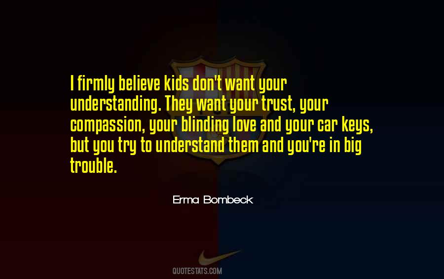 Want To Trust You Quotes #385636