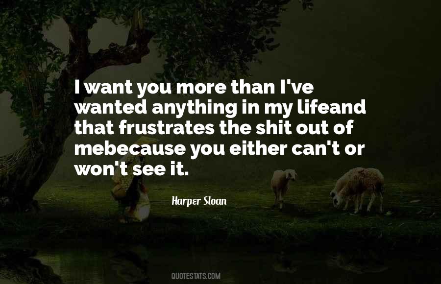 Want You In My Life Quotes #38932