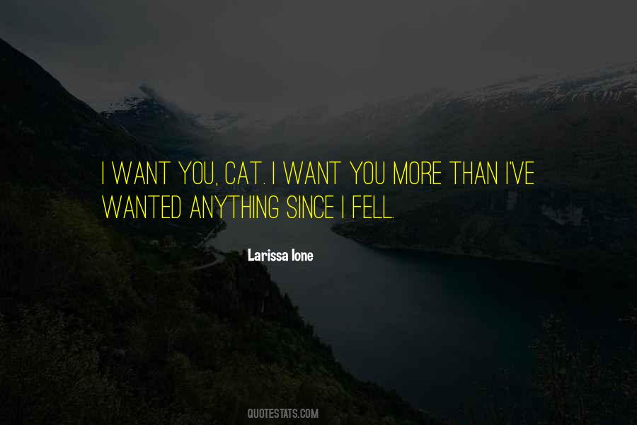 Want You More Than Quotes #18222
