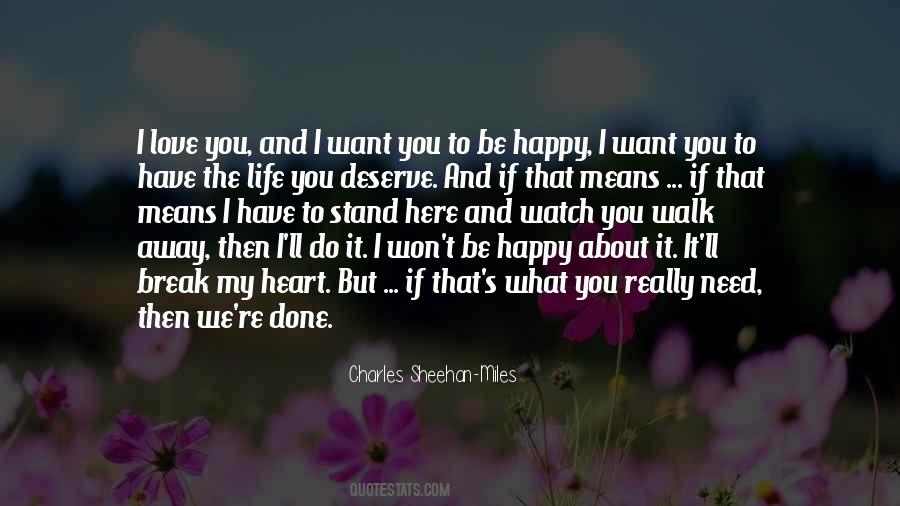 Want You To Be Happy Quotes #1079476