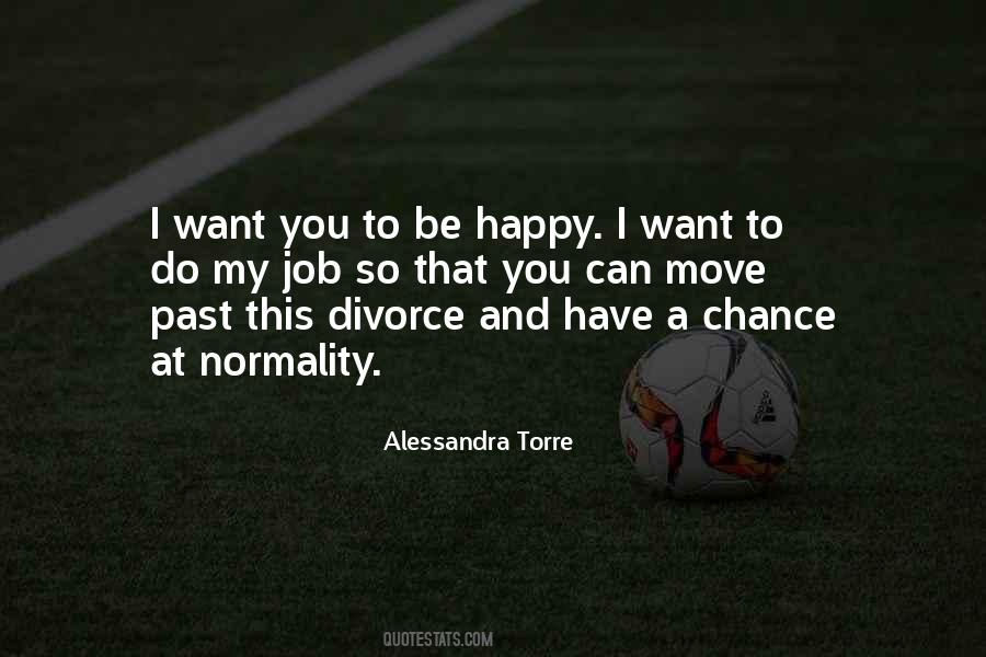 Want You To Be Happy Quotes #1303146