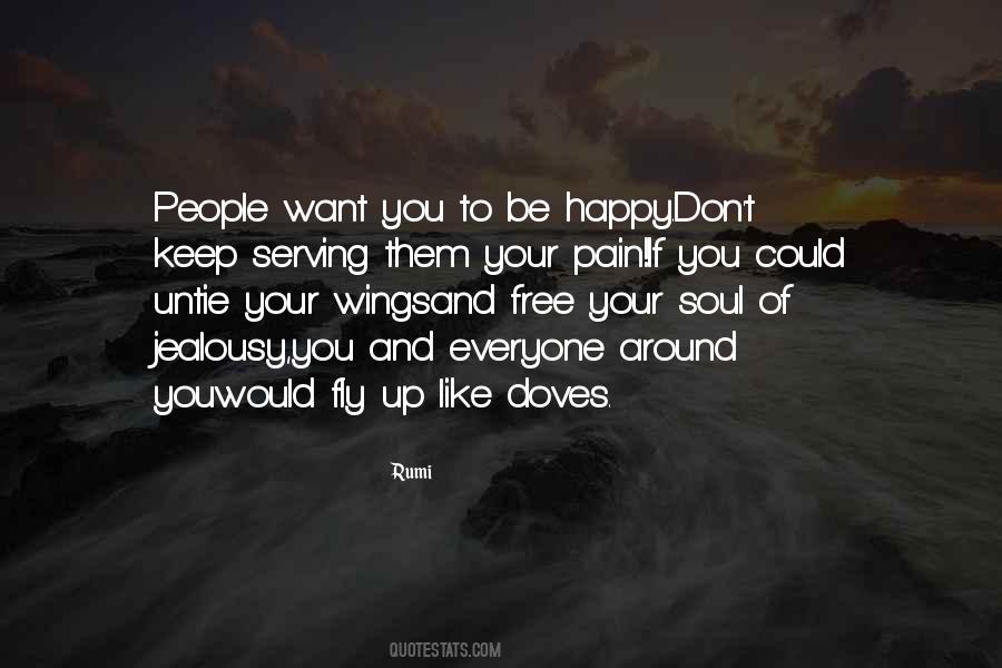 Want You To Be Happy Quotes #1487880