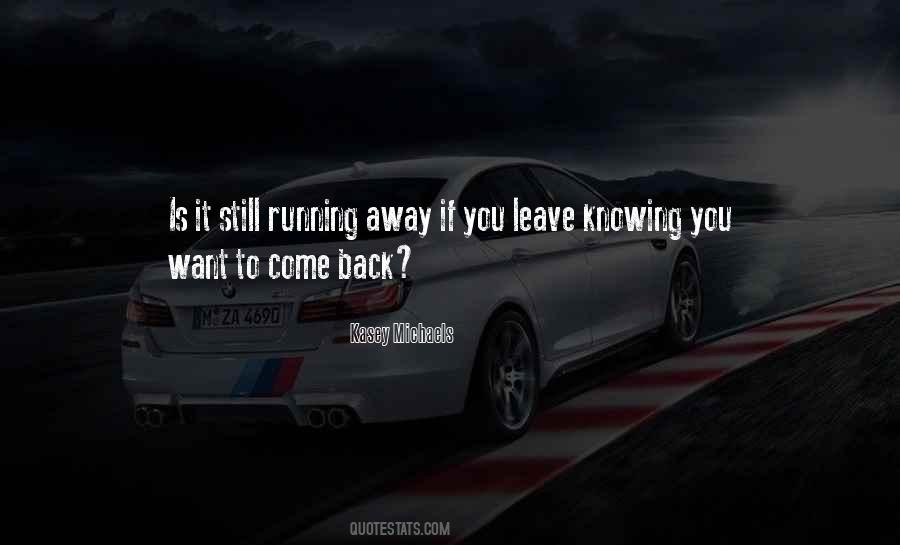 Want You To Come Back Quotes #658744