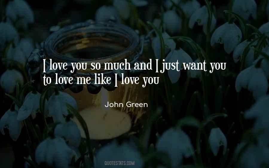 Want You To Love Me Quotes #1424251
