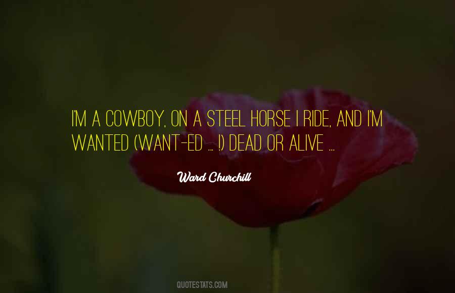 Wanted Dead Or Alive Quotes #500412