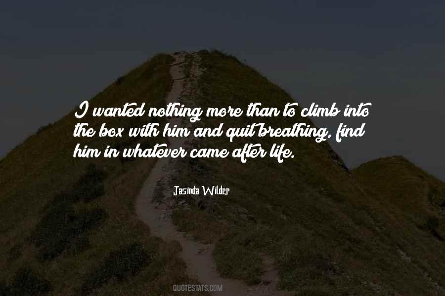 Wanted To Quit Quotes #1510167