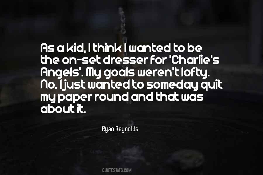 Wanted To Quit Quotes #671179