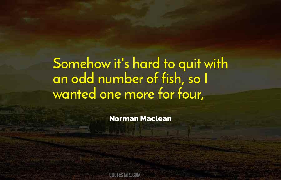 Wanted To Quit Quotes #784946