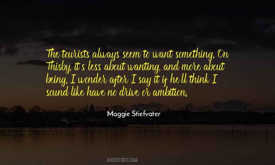 Wanting Something More Quotes #108418