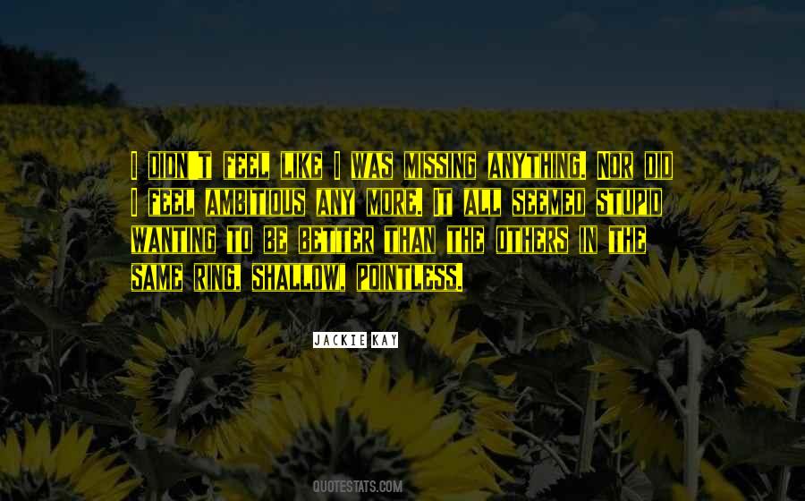 Wanting To Get Better Quotes #1039515
