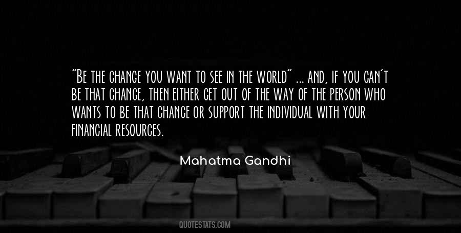 Wants Change Quotes #288437