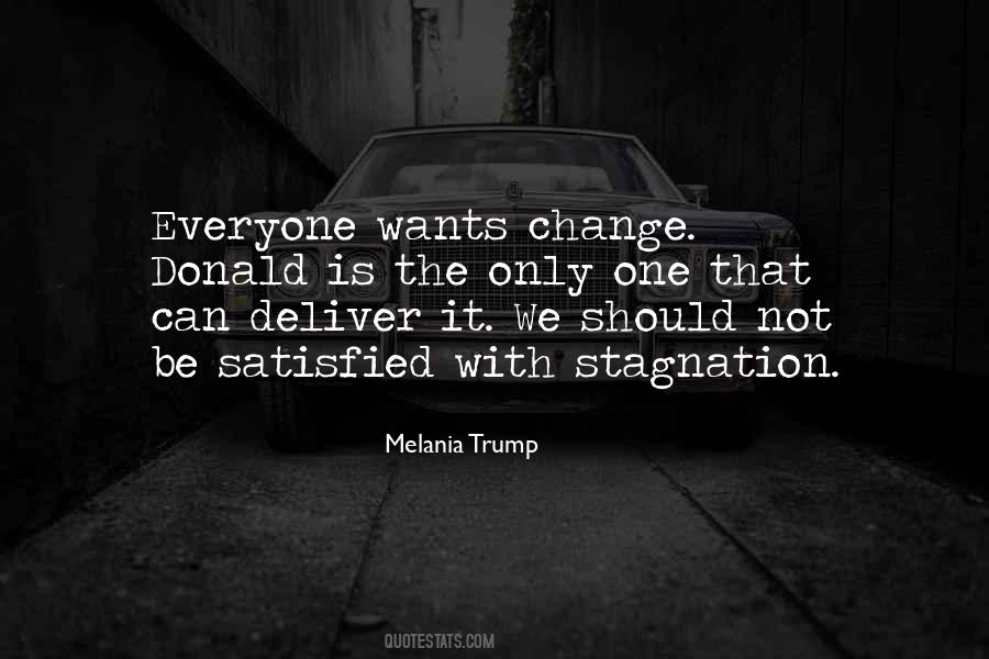 Wants Change Quotes #898237