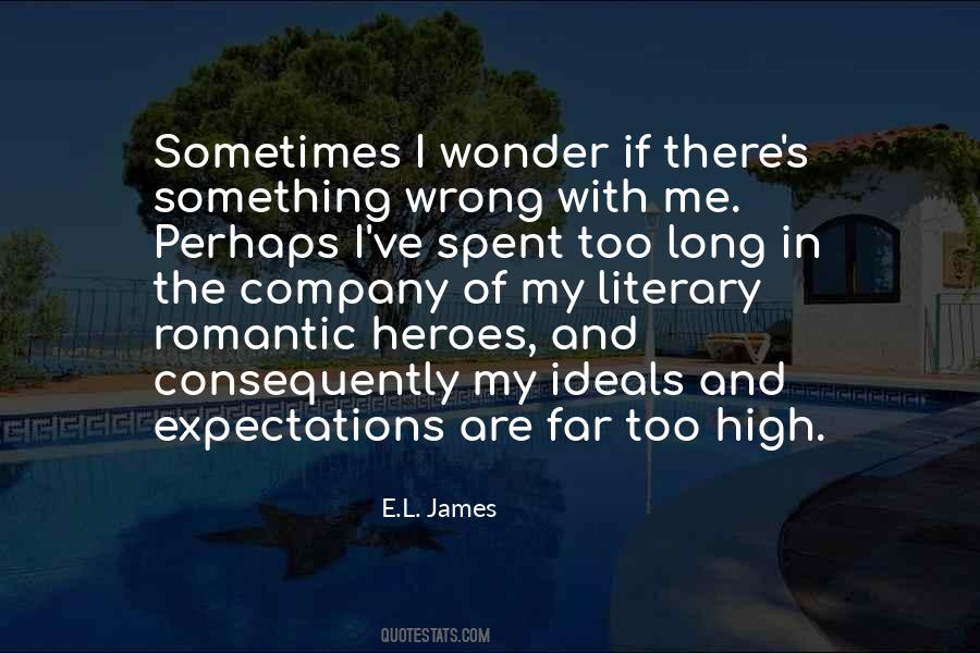 Quotes About Expectations Too High #1317429