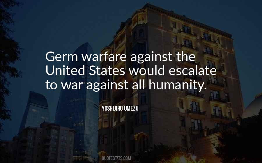 War Against Humanity Quotes #1343448
