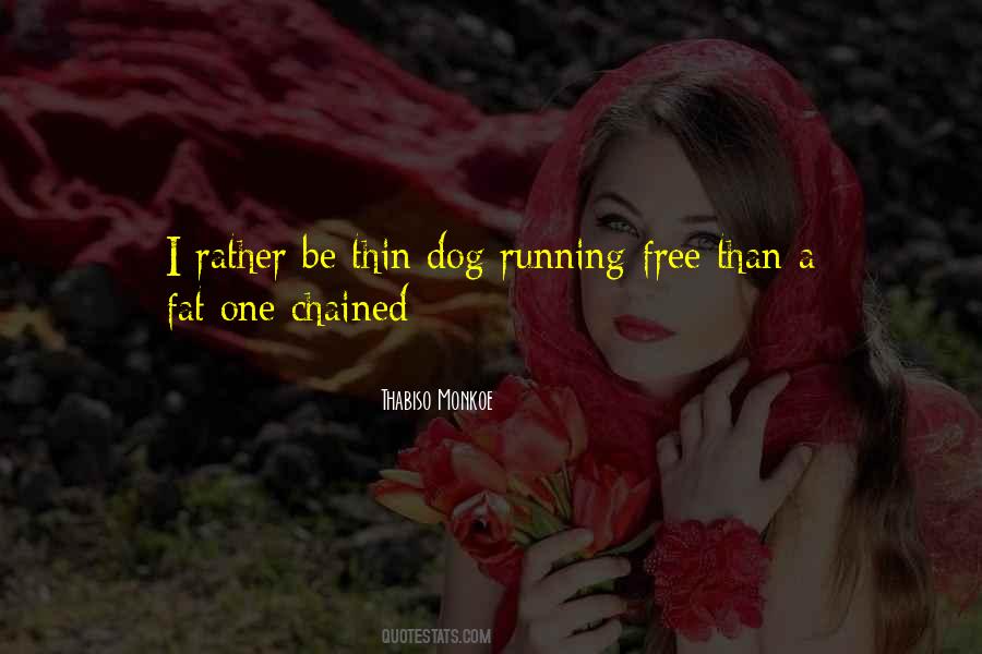 Quotes About Free Running #262436