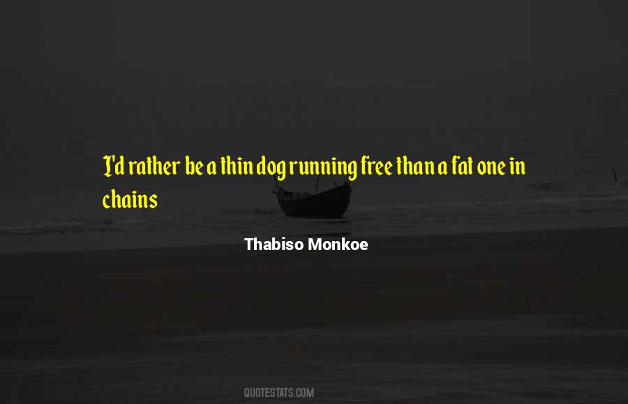 Quotes About Free Running #377498