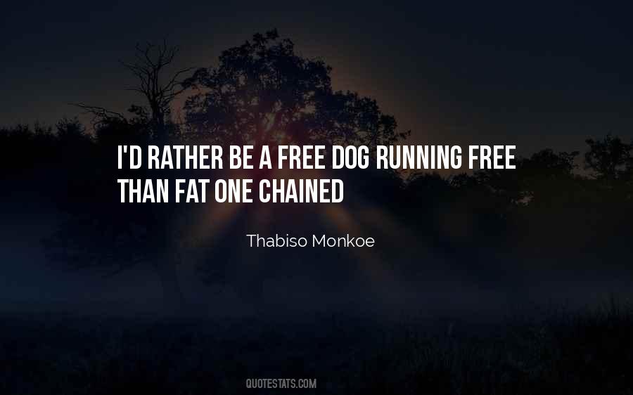 Quotes About Free Running #397785