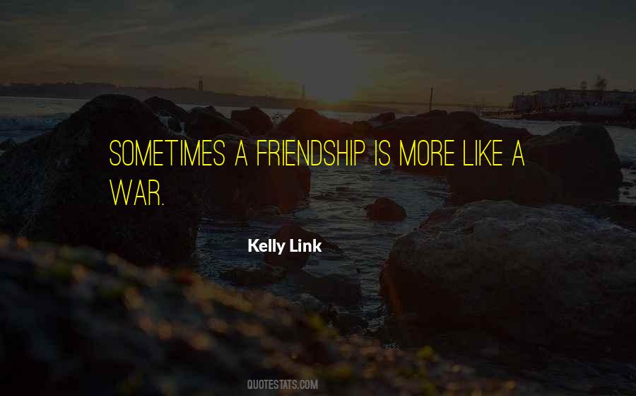 War And Friendship Quotes #228838