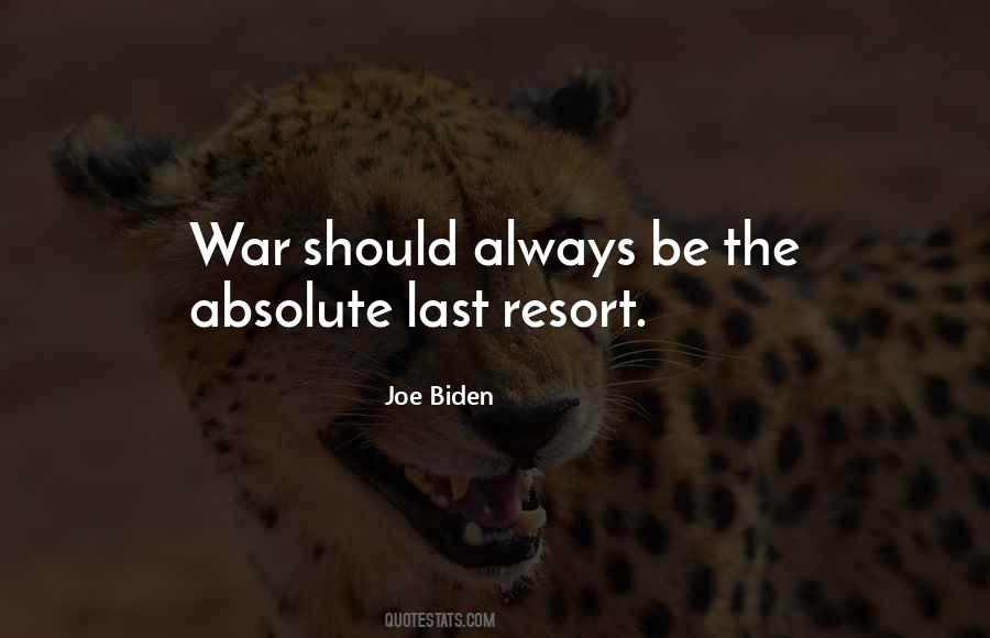 War As A Last Resort Quotes #437265