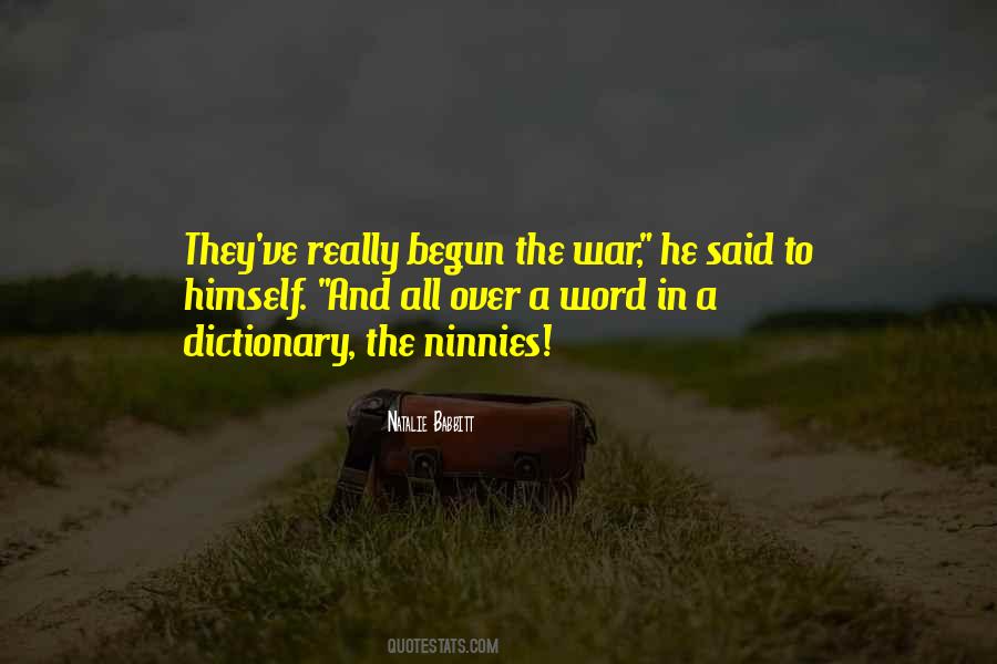 War Has Begun Quotes #1752555