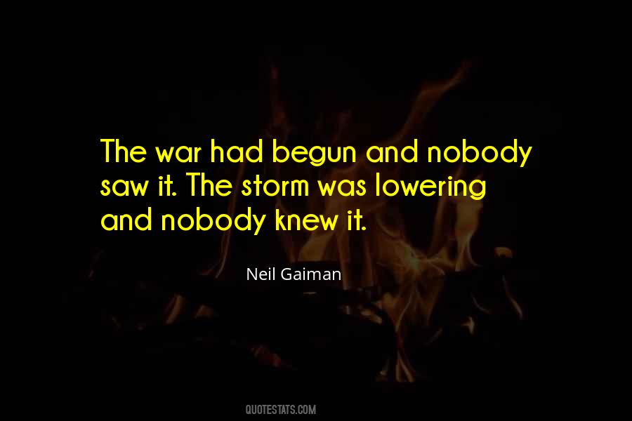 War Has Begun Quotes #769537