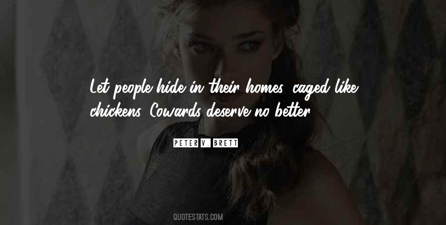 Quotes About Deserve Better #124806