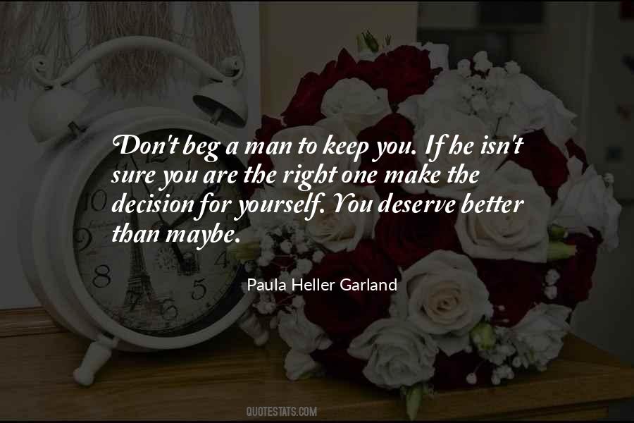 Quotes About Deserve Better #1860288