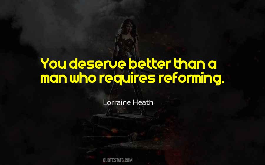 Quotes About Deserve Better #193229