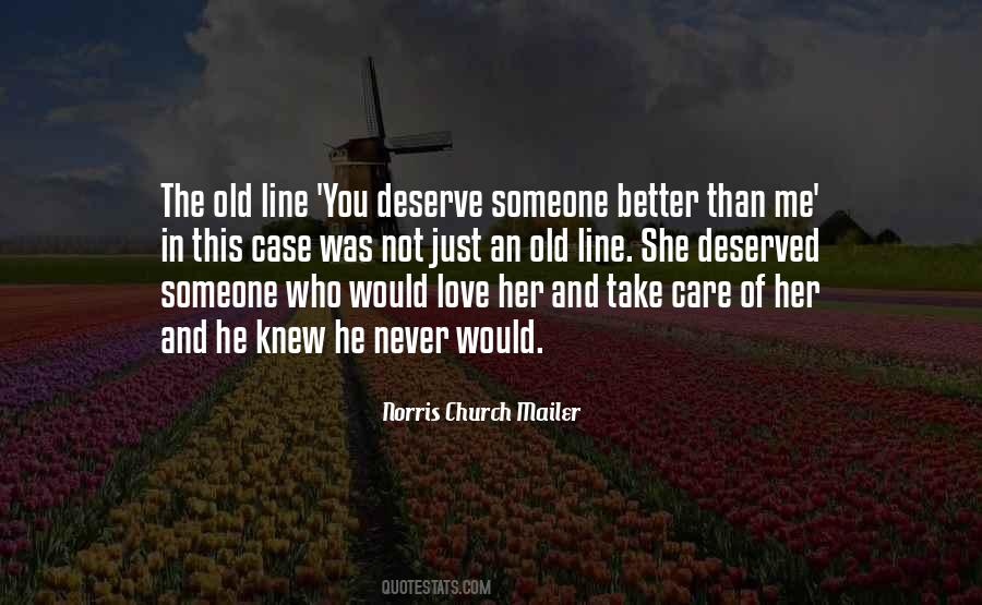 Quotes About Deserve Better #362498