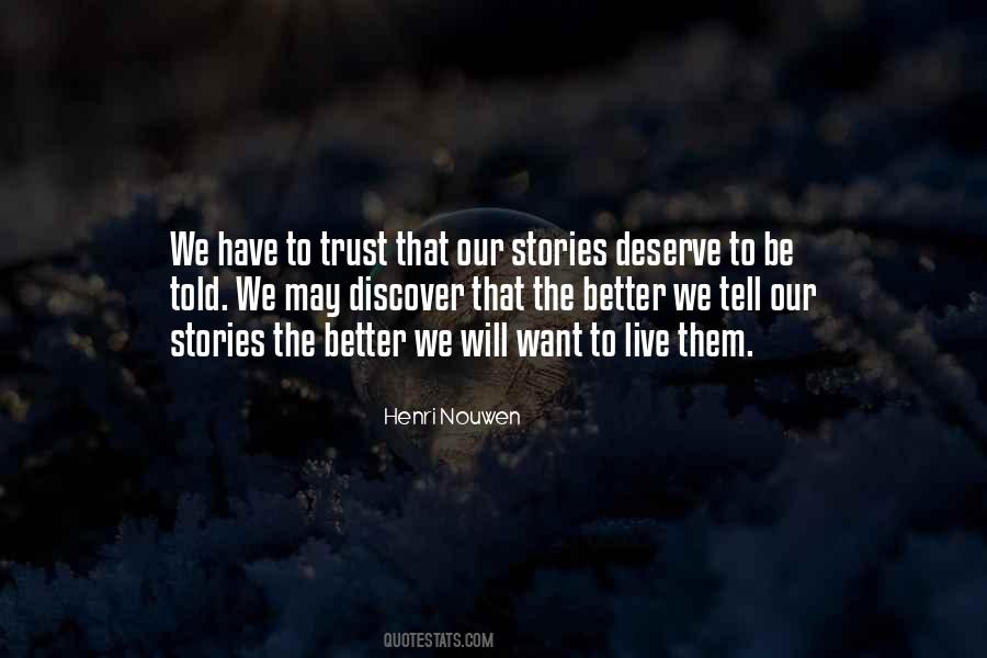 Quotes About Deserve Better #649668 Quotes About Deserve Better #649668