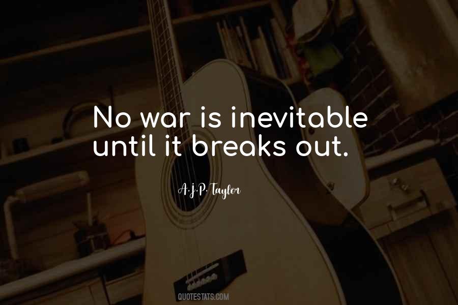 War Is Inevitable Quotes #892093
