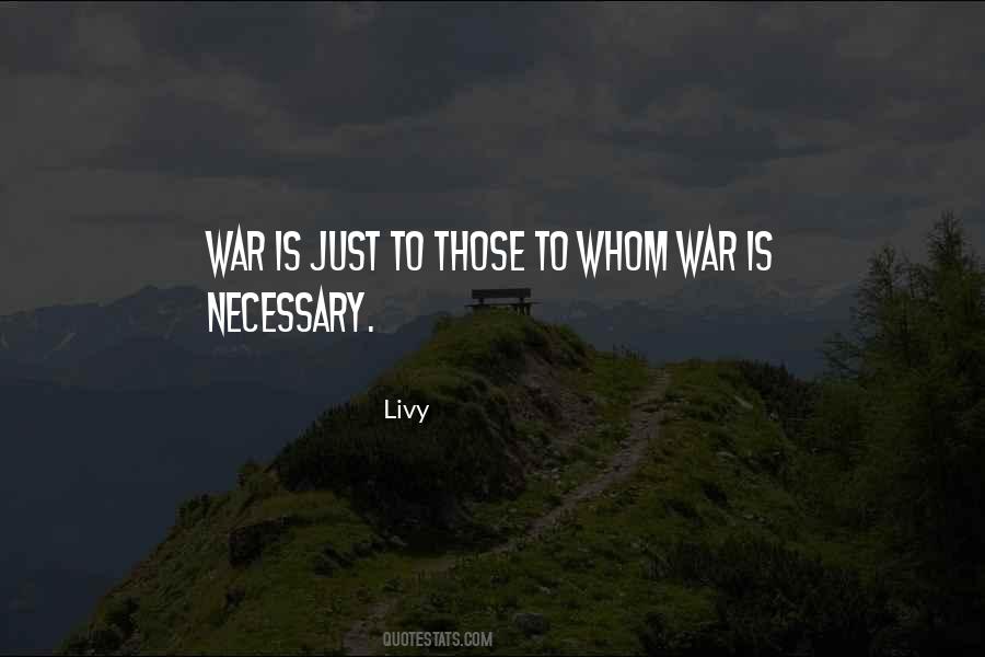 War Is Just Quotes #1234010