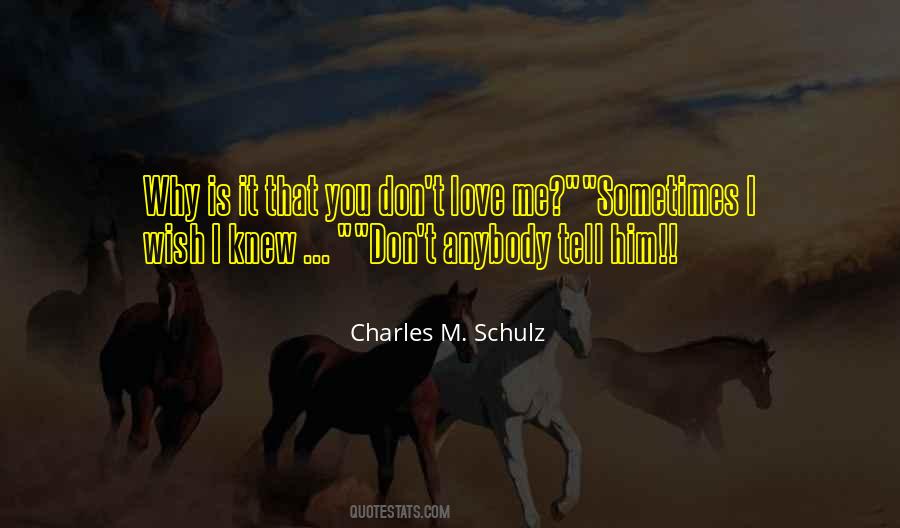 Quotes About Why I Love Him #1148284
