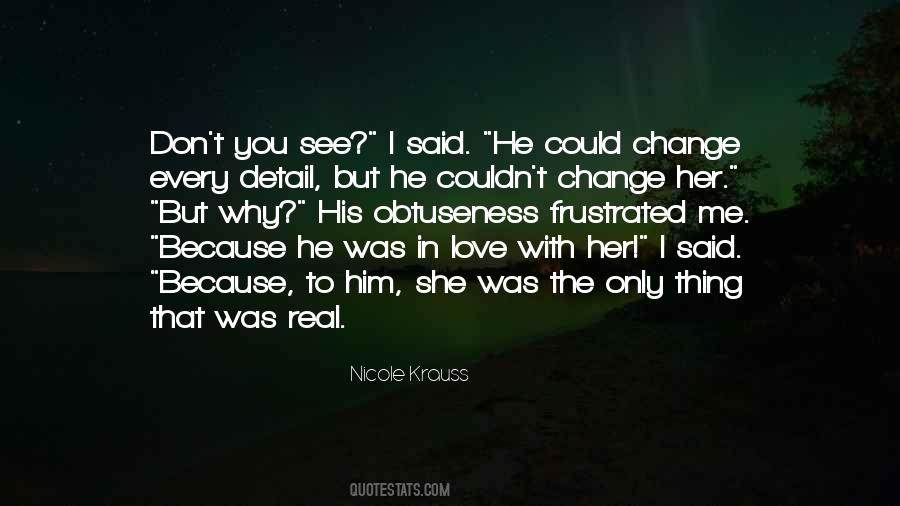 Quotes About Why I Love Him #833609