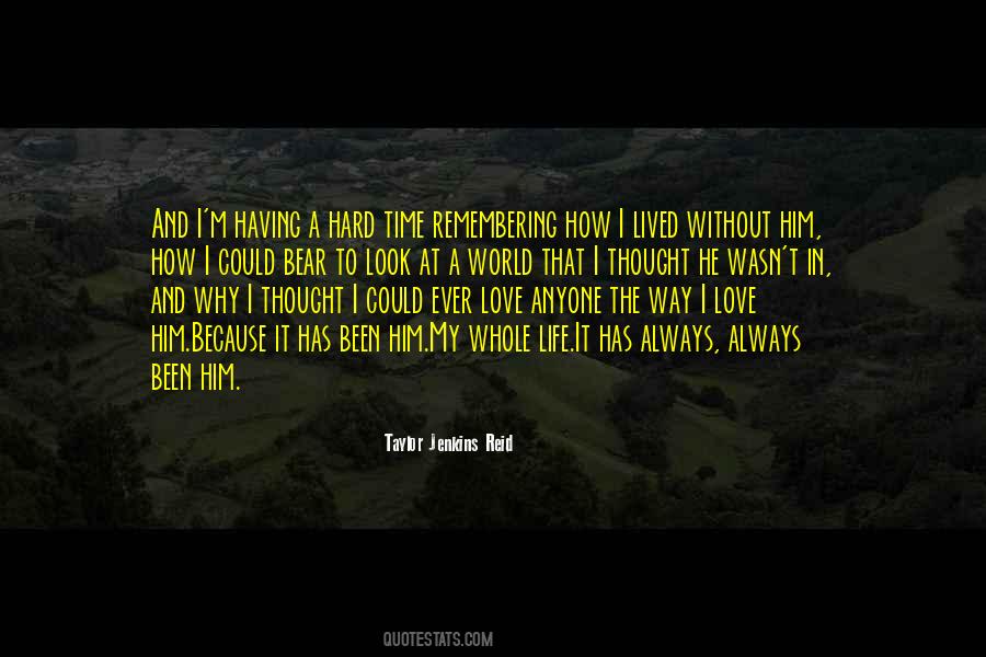 Quotes About Why I Love Him #911982