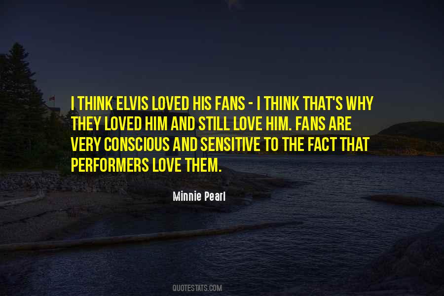 Quotes About Why I Love Him #913166