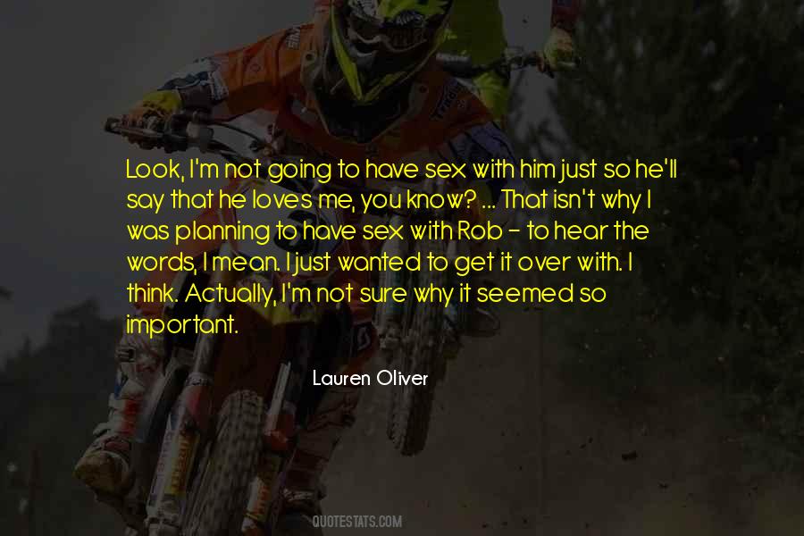 Quotes About Why I Love Him #951020