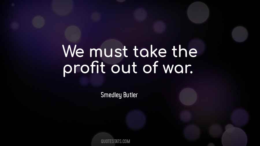 War Profit Quotes #261893