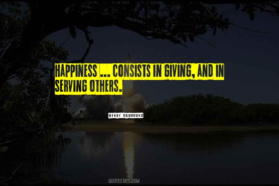 Quotes About Giving Others Happiness #1179845