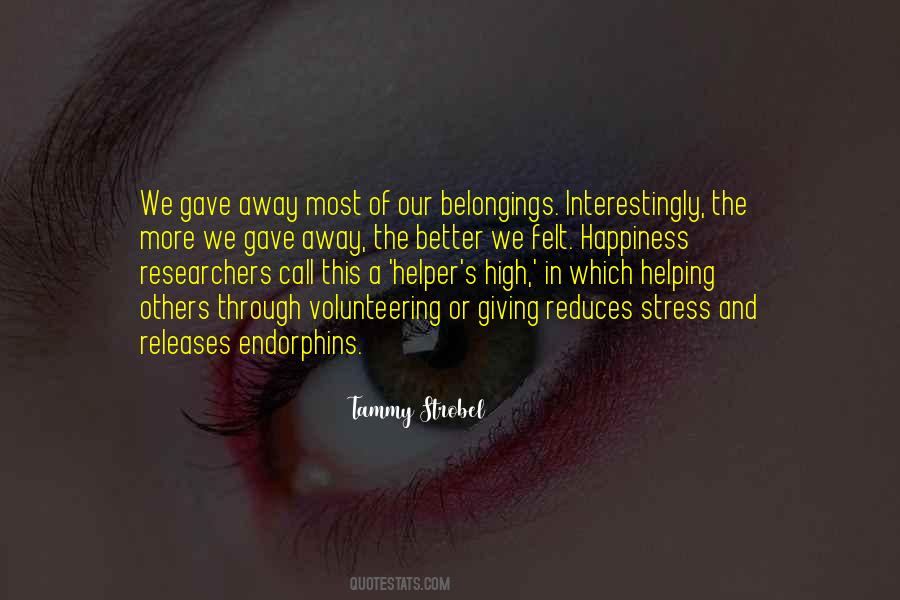 Quotes About Giving Others Happiness #1492041
