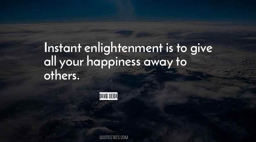 Quotes About Giving Others Happiness #1612326