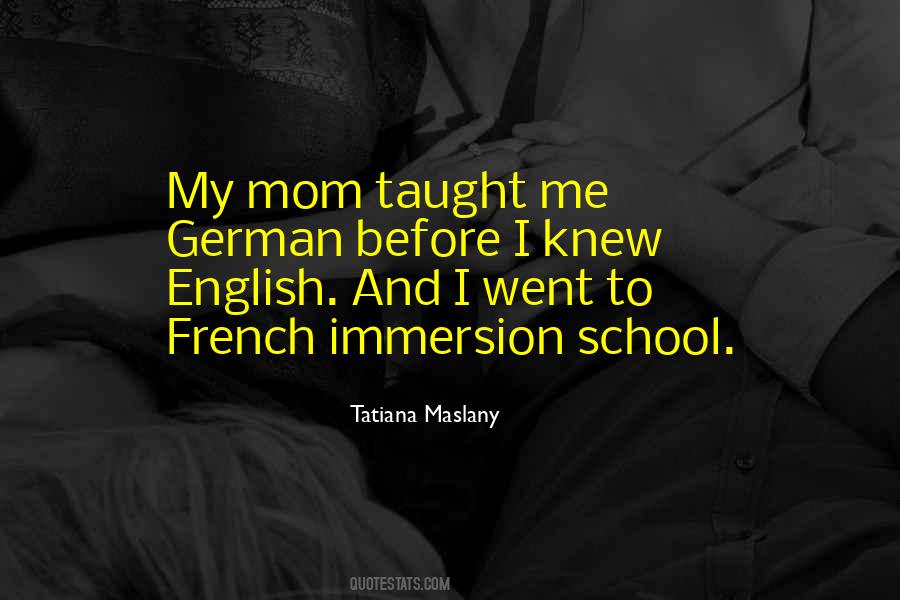 Quotes About French Immersion #467920