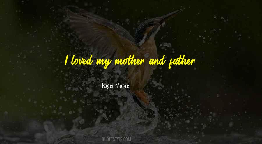 Quotes About Mother And Father #1462830