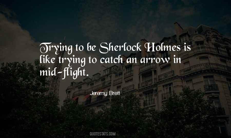 Quotes About Sherlock Holmes #1354127