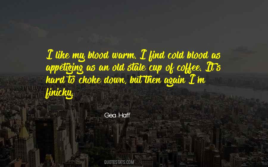 Warm Blood Quotes #1546066