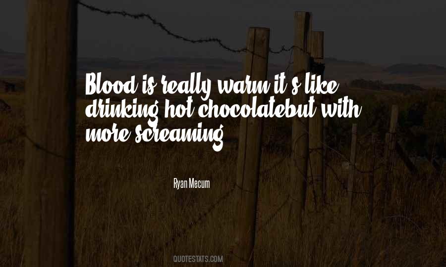 Warm Blood Quotes #906395